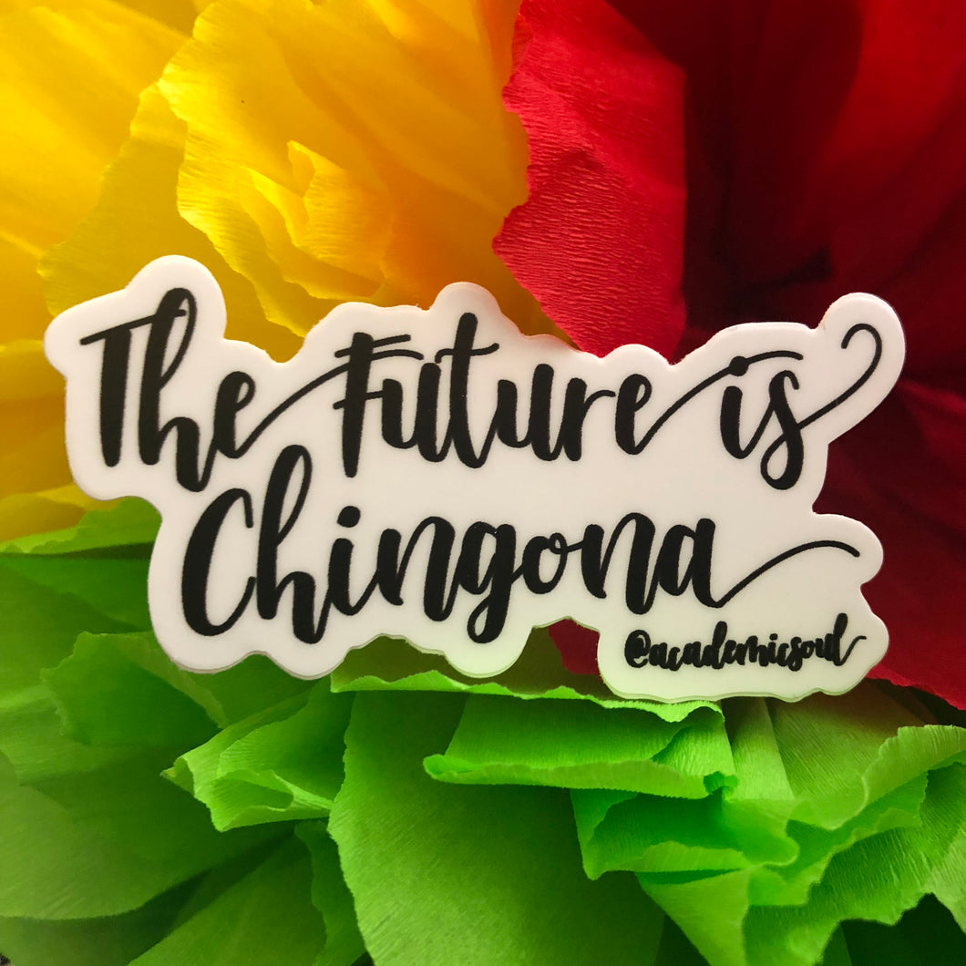 Academic Soul The Future Is Chingona Sticker